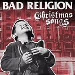 Bad Religion Christmas songs (Vinyl) 12″ Album (PRESALE 15/11/2024) New