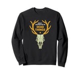 Easily Distracted By Dead Things Halloween Taxidermy Deer Sweatshirt