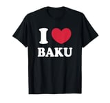 I Love Baku T-Shirt