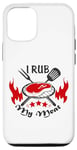 Coque pour iPhone 15 Texte amusant I Rub My Meat BBQ Dad Accessoire pour fumoir décalé