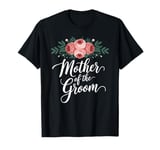 Mother of the Groom Wedding Shower Mom from Groom T-Shirt