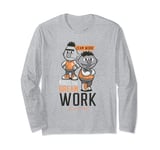 Sesame Street Bert and Ernie Team Work Makes the Dream Work Long Sleeve T-Shirt