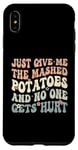 Coque pour iPhone XS Max Donnez-moi la purée de pommes de terre et personne ne se blesse