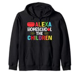 Alexa Homeschool The Children Zip Hoodie