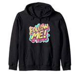 Cool Follow me Logo Zip Hoodie