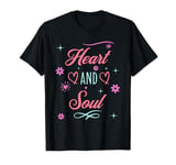 Positive Mindfulness Valentine Romantic Heart And Soul T-Shirt