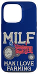 iPhone 13 Pro MILF Man I Love Farming Farm-Life Quote Tractor Crop Driver Case