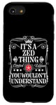 Coque pour iPhone SE (2020) / 7 / 8 Le nom de Zed est un truc de Zed que tu ne comprendrais pas