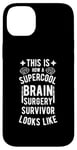 Coque pour iPhone 14 Plus Best Brain Surgery Hair Don't Care | Survivant de chirurgie cérébrale