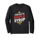 Cute Powered By Maple Syrup Maple Tree Tapping Long Sleeve T-Shirt