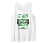 Statistician Looking Awesome for Math Lover Statistics Tank Top
