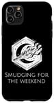 iPhone 11 Pro Max Smudging For The Weekend Sage Cleansing Rituals Spiritual Case