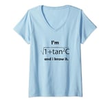 I'm Sexy Math Humor I'm Sec C And I know It Mathematics Love V-Neck T-Shirt