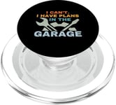 I Can't I Have Plans In The Garage Mechanic Car Amateur PopSockets PopGrip pour MagSafe