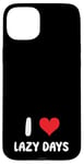 Coque pour iPhone 15 Plus I Love Lazy Days – Cœur – Relaxing Vacation Trip