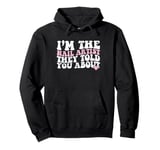 Vintage I'm The Nail Artist They Told You About Nail Artist Pullover Hoodie