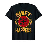 Manual Car Shift Happens Manual Gear Shift T-Shirt