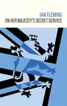 On Her Majesty's Secret Service: 11 (James Bond 007)