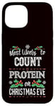 iPhone 15 Most Likely to Count Protein on Christmas Eve Funny Gymbro Case