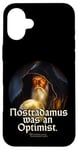 iPhone 16 Plus Nostradamus Was An Optimist Statement Portrait Nostradamus Case