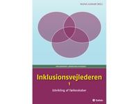 Inklusionsvejlederen 1 | Stephanie Bäckström, Kim Martin Nielsen, Rasmus Alenkær, Vibeke Petersen, Andy Højholdt, Marta Padovan-Özdemir, Kirsten Baltzer, Janne Hedegaard Hansen, Christian Varming, Louise Klinge, Charlotte Riis Jensen, Mette Molbæk O