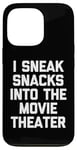 Coque pour iPhone 13 Pro I Sneak Snacks In The Movie Theater - Funny Saying Movie