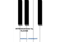 Introduktion Til Klaver | Rasmus L. Rosenqvist | Språk: Danska