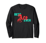 CUTE BEST ACE EVER Graphic Goals & Dreams - Inspirational Long Sleeve T-Shirt