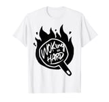 Chinese Proverb Wok Working Woking Hard Work Wordplay Puns B T-Shirt