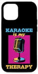 Coque pour iPhone 13 Pro Karaoke is my therapy, Funny Karaoké Party Night