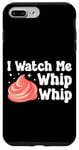 iPhone 7 Plus/8 Plus Bake Baking I Watch Me Whip Whip Case