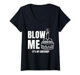 Womens It's My Birthday Blow Me Funny Adult Joke Dirty Humor Mens V-Neck T-Shirt