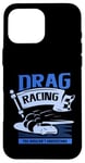 Coque pour iPhone 16 Pro Max Des courses de dragsters que vous ne comprendriez pas Car Funny Mechanic