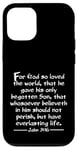 iPhone 12/12 Pro John 3:16 Whole Verse King James Bible For God So Loved KJV Case