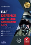 RAF Defence Aptitude Assessment (DAA): Includes 100s of practice questions and answers for the Royal Air Force Defence Aptitude Assessment