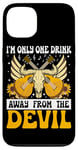 Coque pour iPhone 13 I'm Only One Drink From The Devil