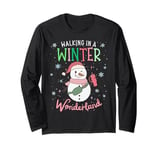 Walking In A Winter Wonderland Snowman Funny Ugly Christmas Long Sleeve T-Shirt