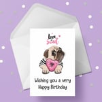 Pug Dog Birthday Card 04 - Love is sweet