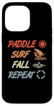 Coque pour iPhone 14 Pro Max Paddle Surf Fall Repeat Windsurfing Instructor Sailboarding