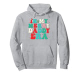 Vintage In My Merry Daddy Era Groovy Daddy Christmas Tee Pullover Hoodie