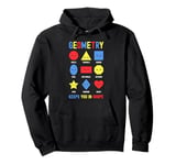 Geometry Keeps You In Shape Funny School Jokes For Kids Pullover Hoodie