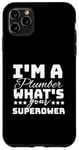 iPhone 11 Pro Max I'm A Plumber What's Your Superpower Case