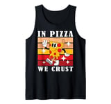 In Pizza We Crust Funny Italian Pun Pizza Crust Friday Tank Top