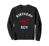 Birthday Boy LOBSTER T-Shirt LOBSTER Shirt for Birthday Sweatshirt