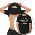 2024 Nytt Herr Ask Me About My Ninja Disguise Flip T-shirt Roligt Kostym Grafisk Humor A+ Black L