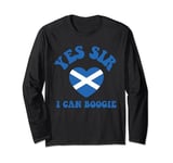 Yes Sir I Can Boogie I Love Scotland Song Long Sleeve T-Shirt