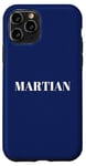 iPhone 11 Pro Martian men. Funny men are Martians quote, Humour Case