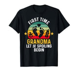 First Time Grandma Let the Spoiling Begin New 1st Time T-Shirt