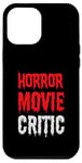 Coque pour iPhone 12 Pro Max Critique de film d'horreur - Amateur de films d'horreur drôle