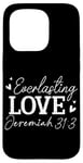 iPhone 15 Pro Everlasting Love Jeremiah 31 3 Inspirational Bible Verse Case